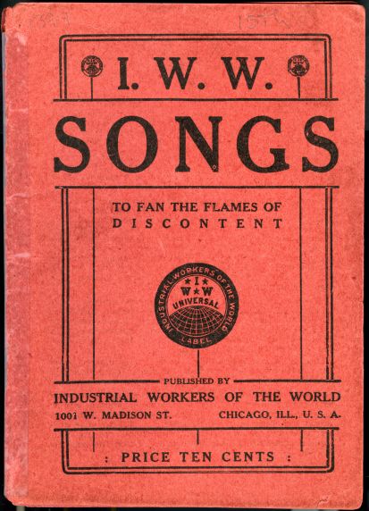 (30194) Industrial Workers of the World, Song Book, 1915 (30194) Industrial Workers of the World, Song Book, 1915